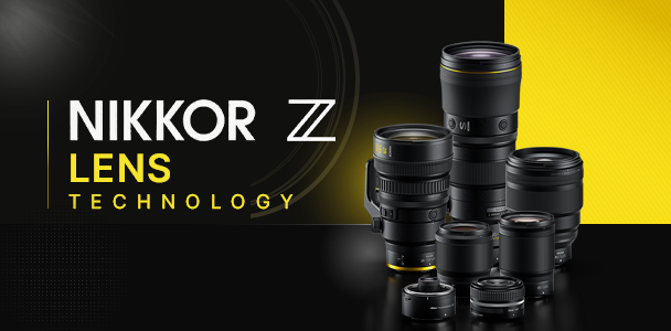 NIKKOR Z LENS TECHNOLOGY